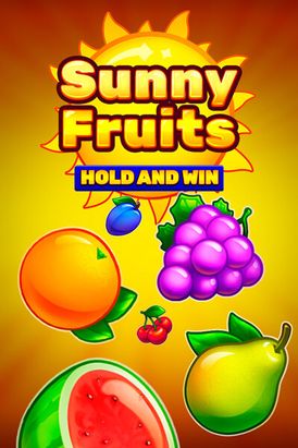 Sunny Fruits: Hold & Win